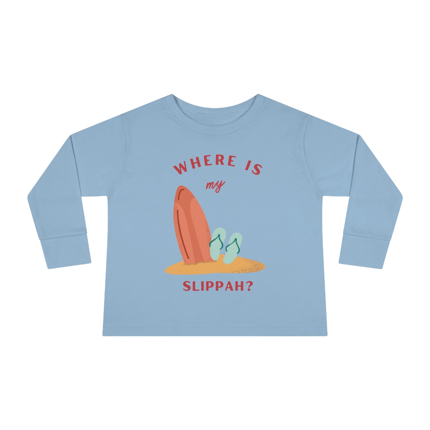Where Is My Slippah? - Toddler Long Sleeve Tee