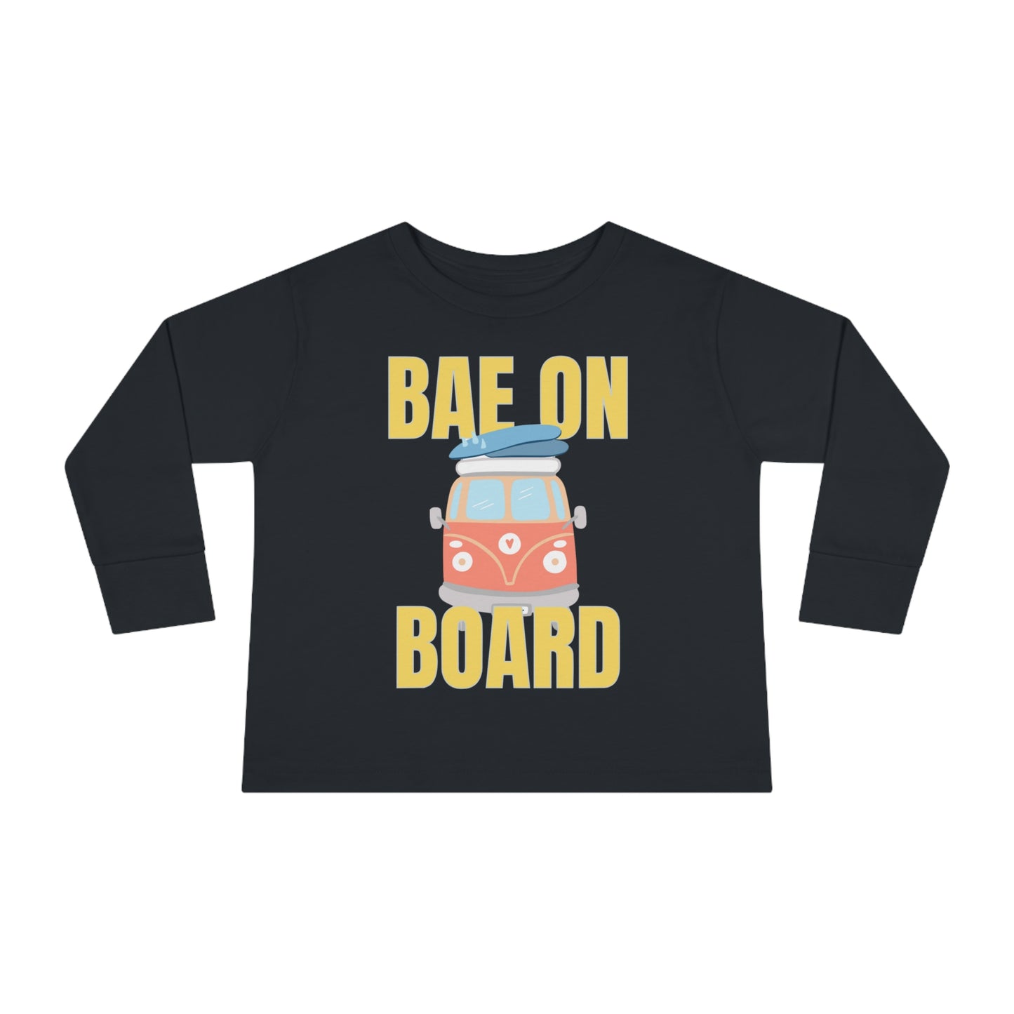 Bae On Board - Toddler Long Sleeve Tee