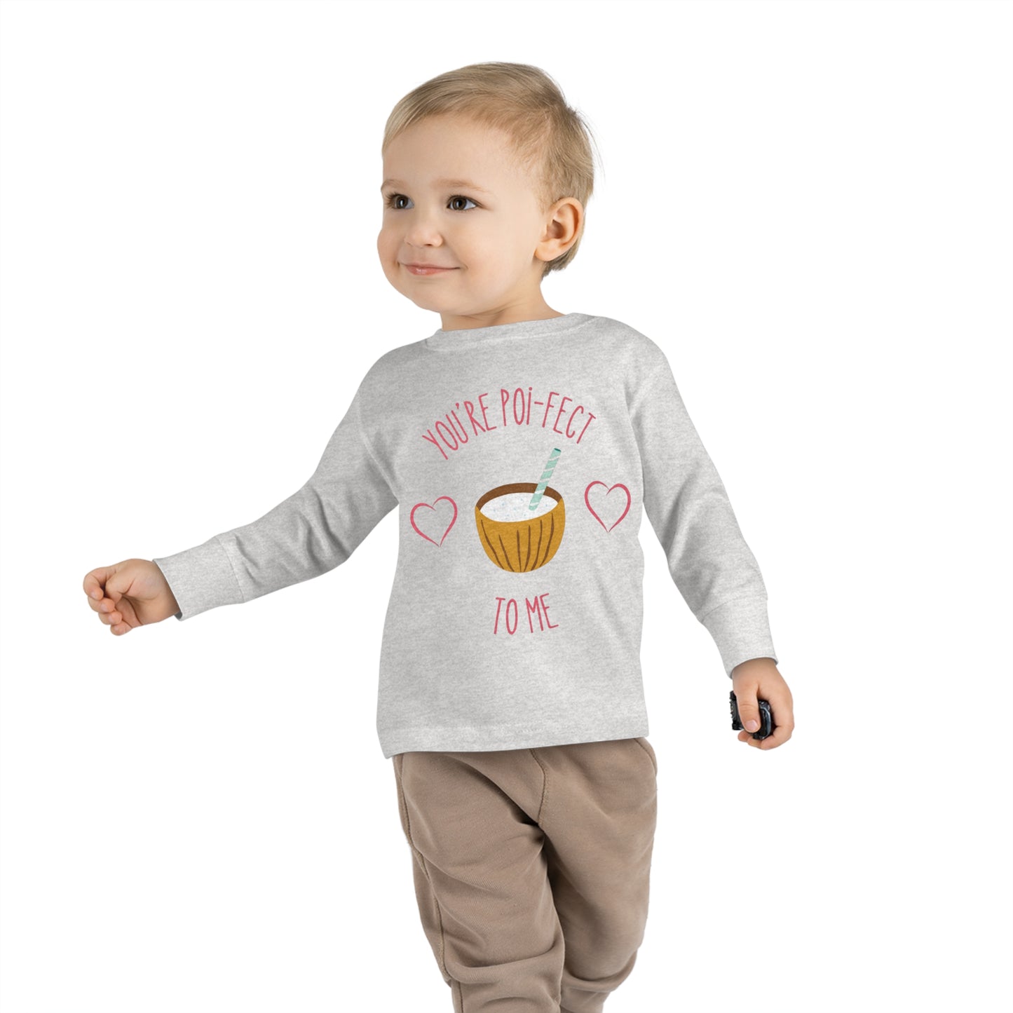 You Are Poi-fect To Me - Toddler Long Sleeve Tee