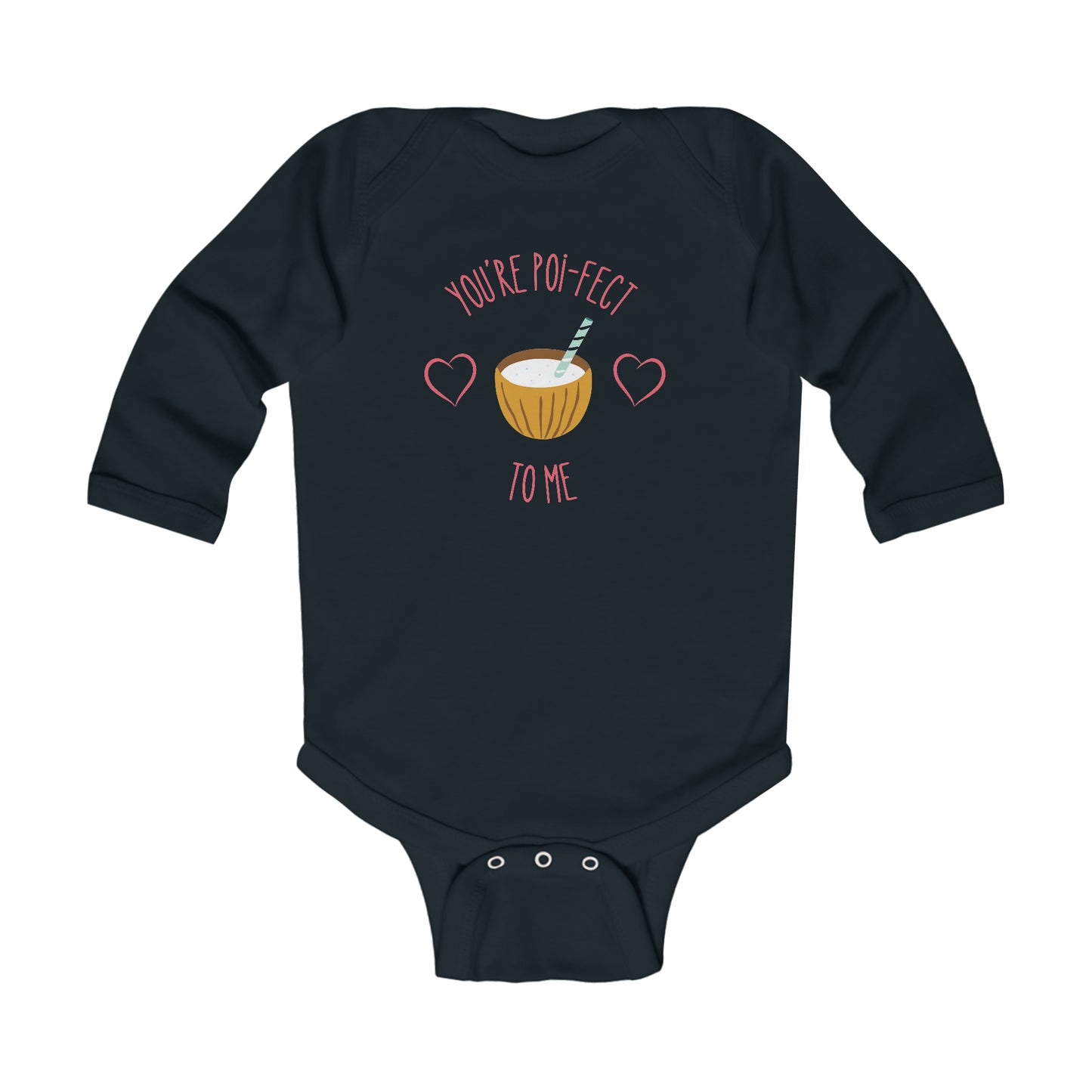 You're Poi-fect To Me - Long Sleeve Bodysuit