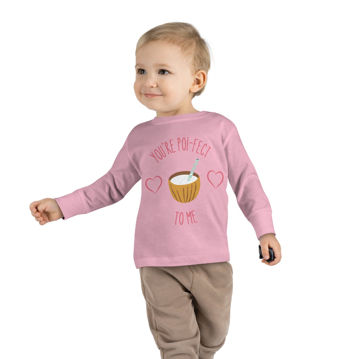 You Are Poi-fect To Me - Toddler Long Sleeve Tee