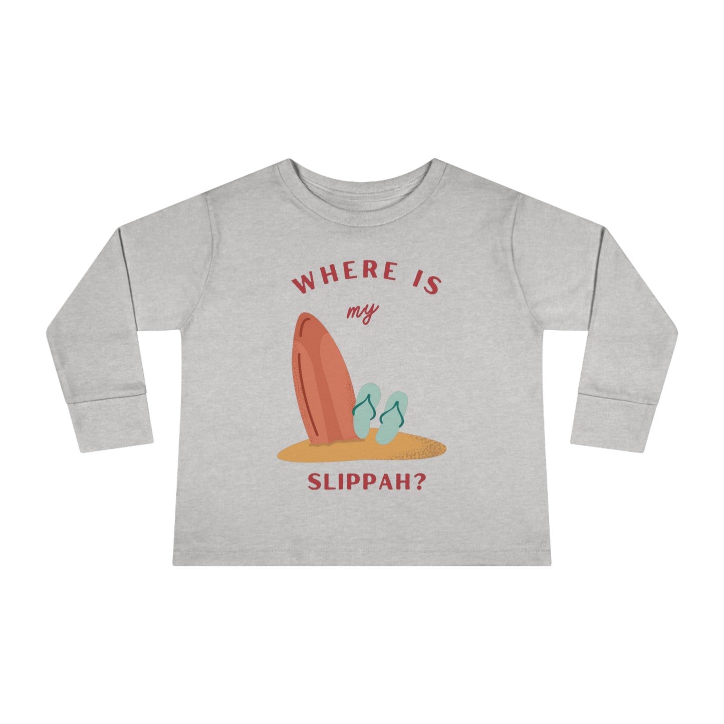 Where Is My Slippah? - Toddler Long Sleeve Tee