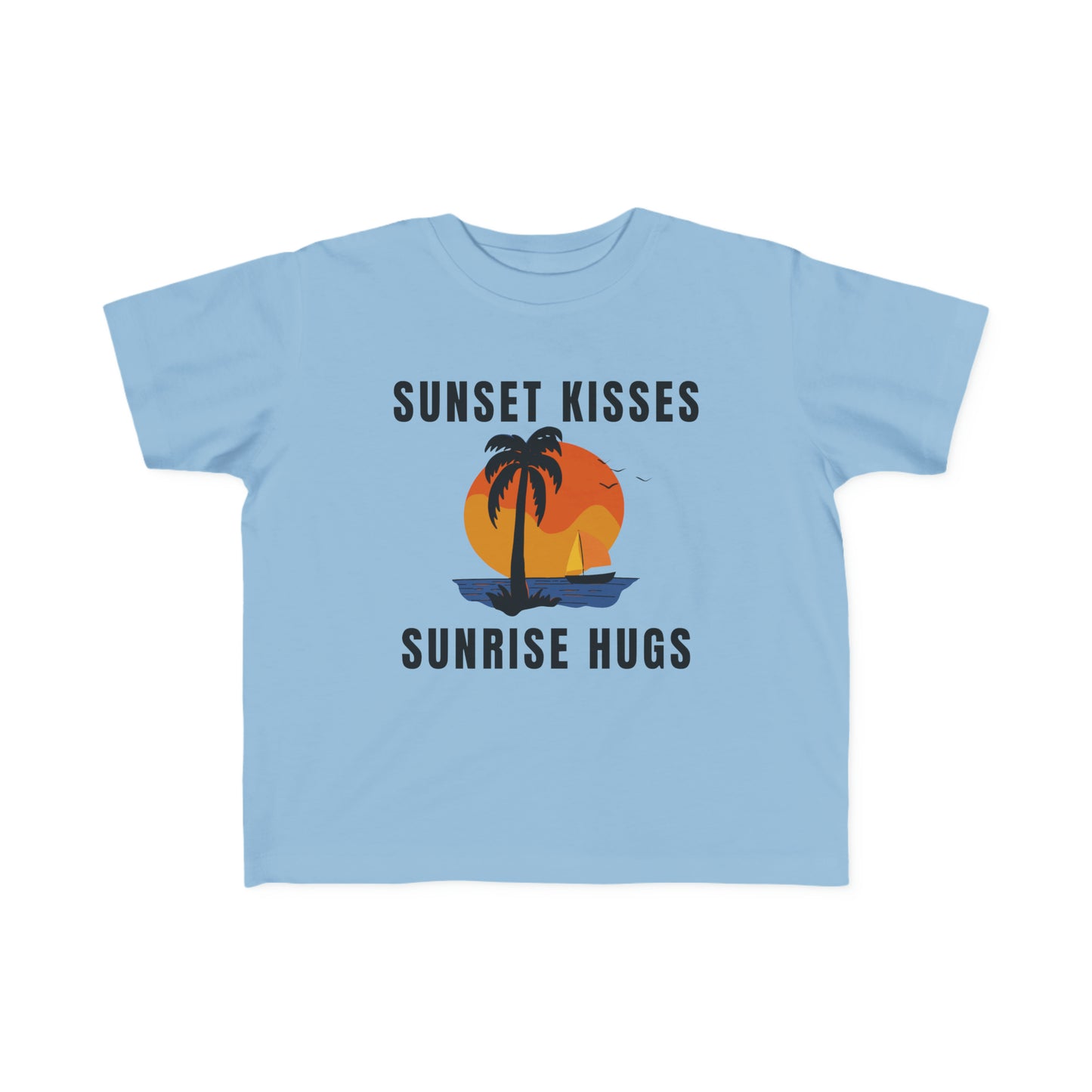 Sunset Kisses, Sunrise Hugs - Toddler Tee