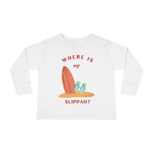 Where Is My Slippah? - Toddler Long Sleeve Tee