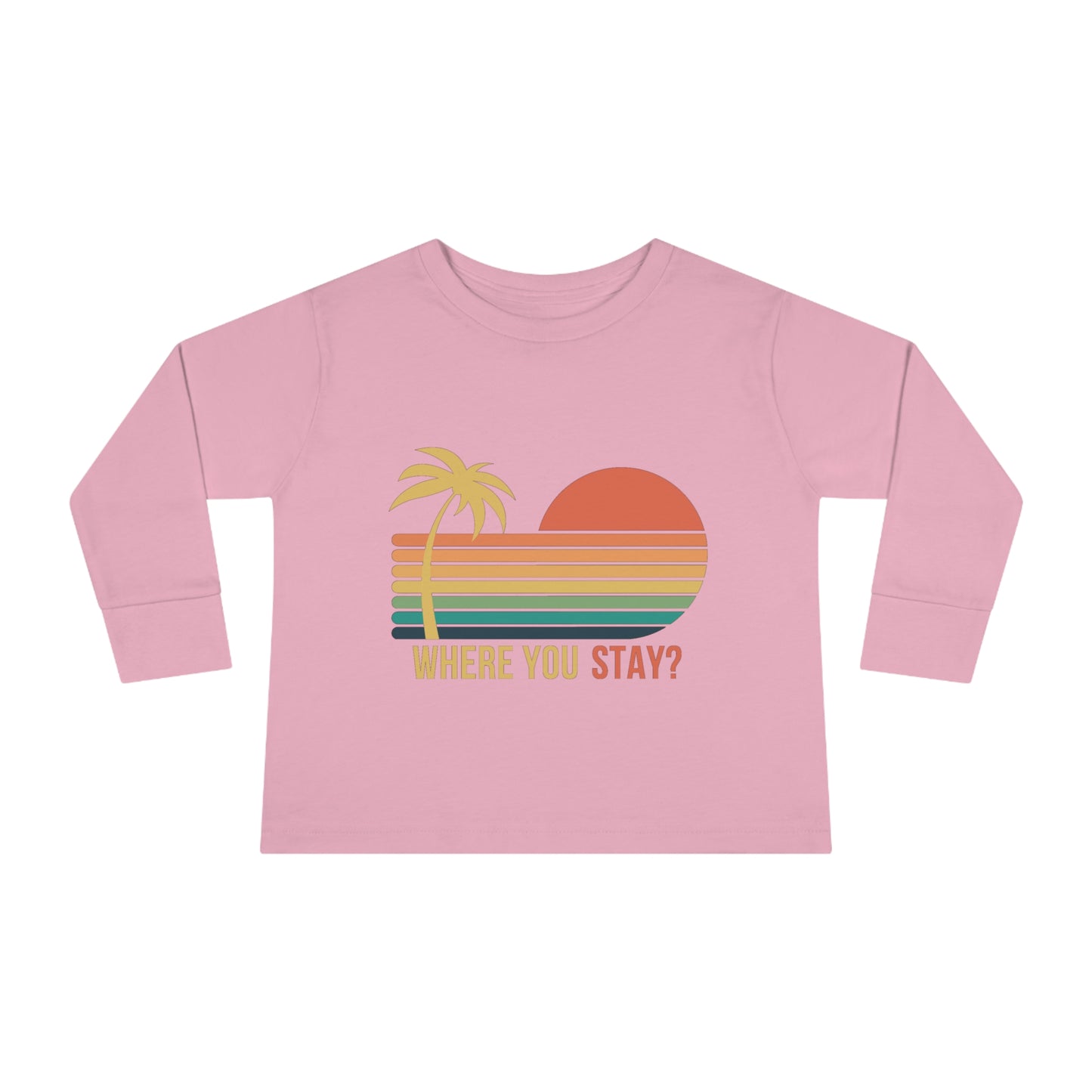 Where You Stay - Toddler Long Sleeve Tee