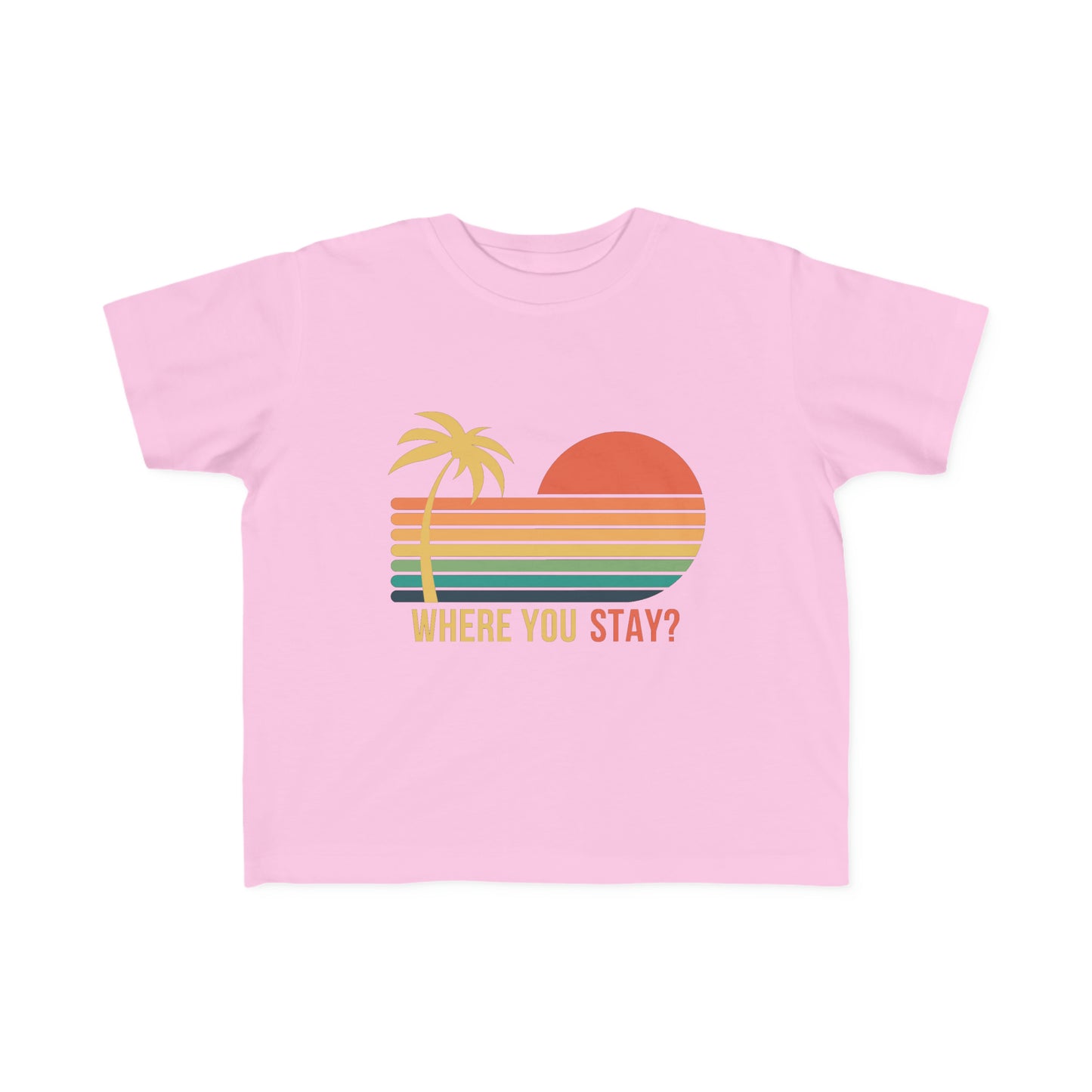 Where You Stay - Toddler Tee