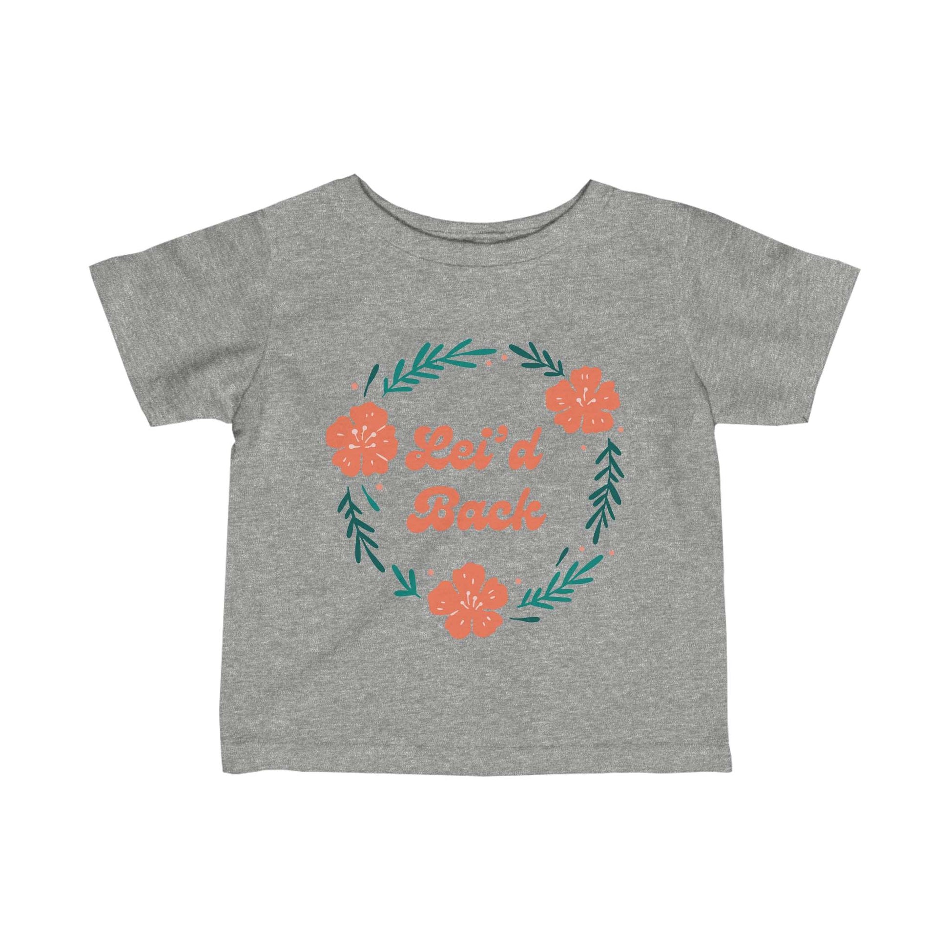 Lei'd Back - Infant Tee