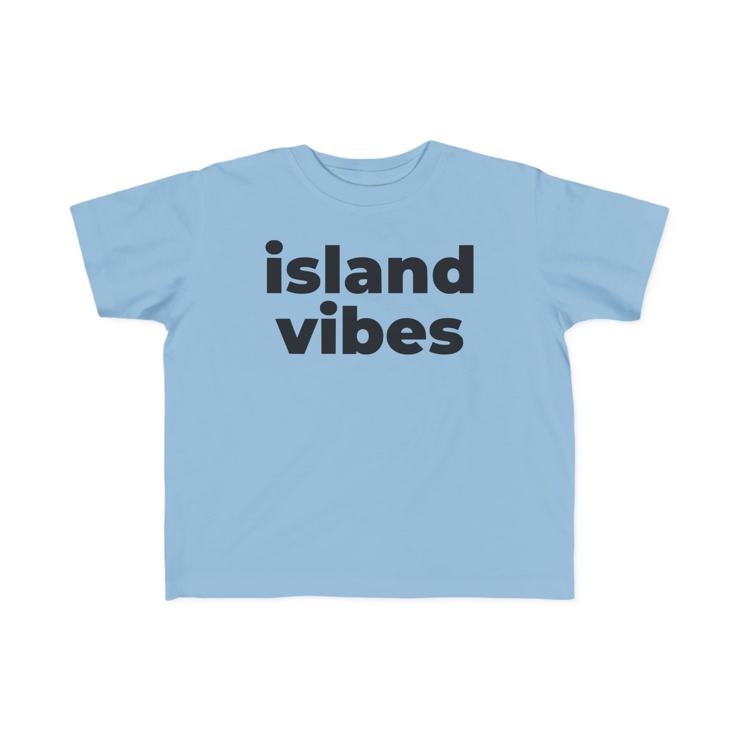 Island Vibes (Minimalist Black text) - Toddler  Tee