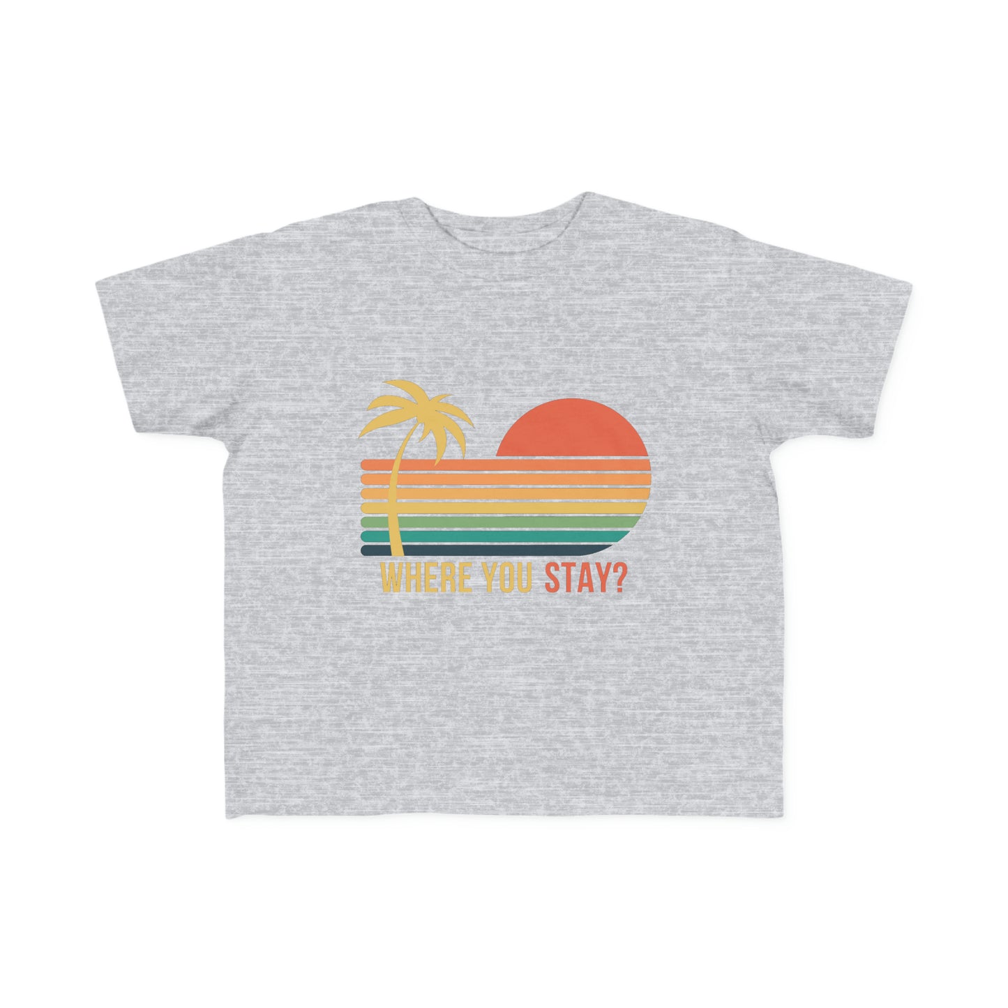 Where You Stay - Toddler Tee