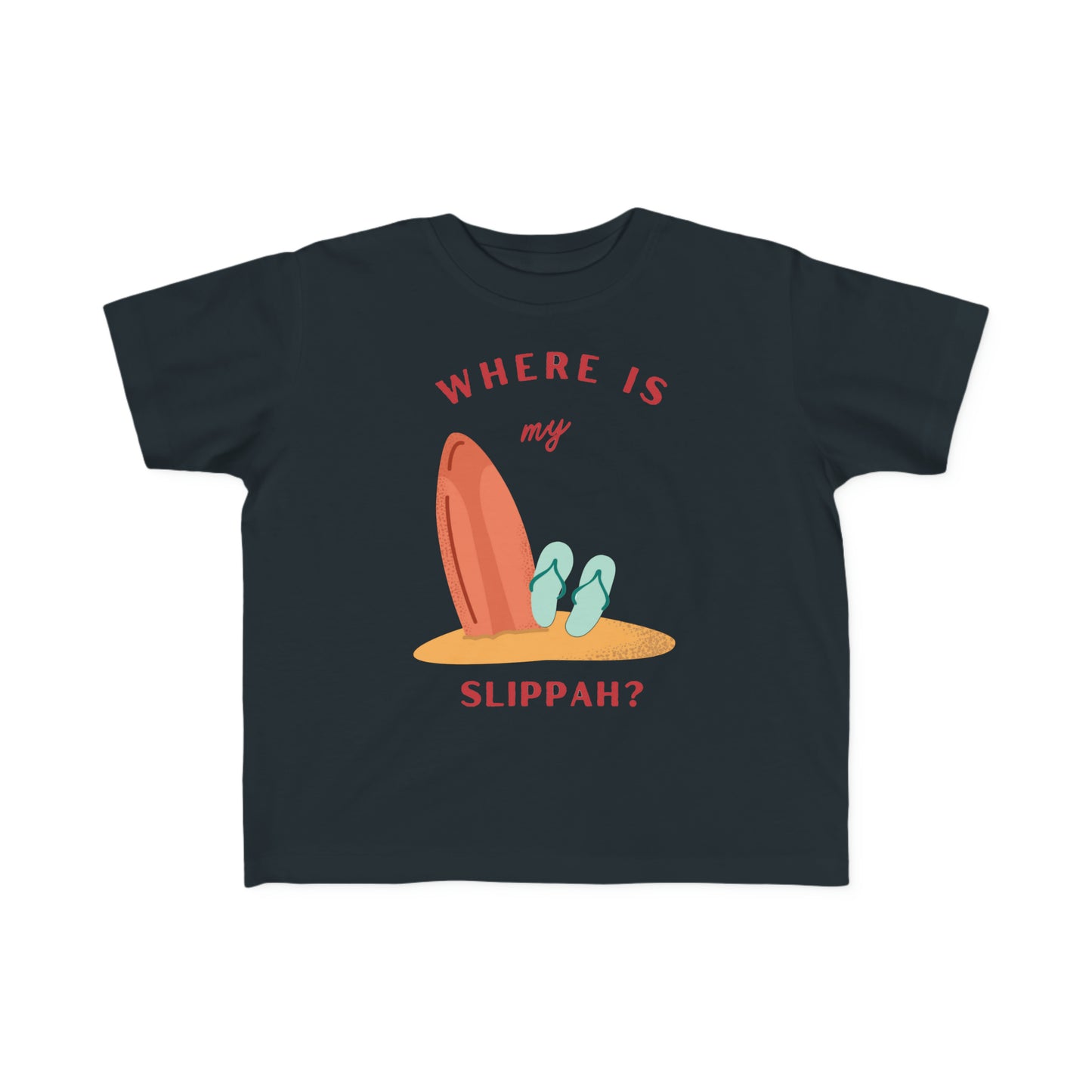 Where Is My Slippah? - Toddler Tee