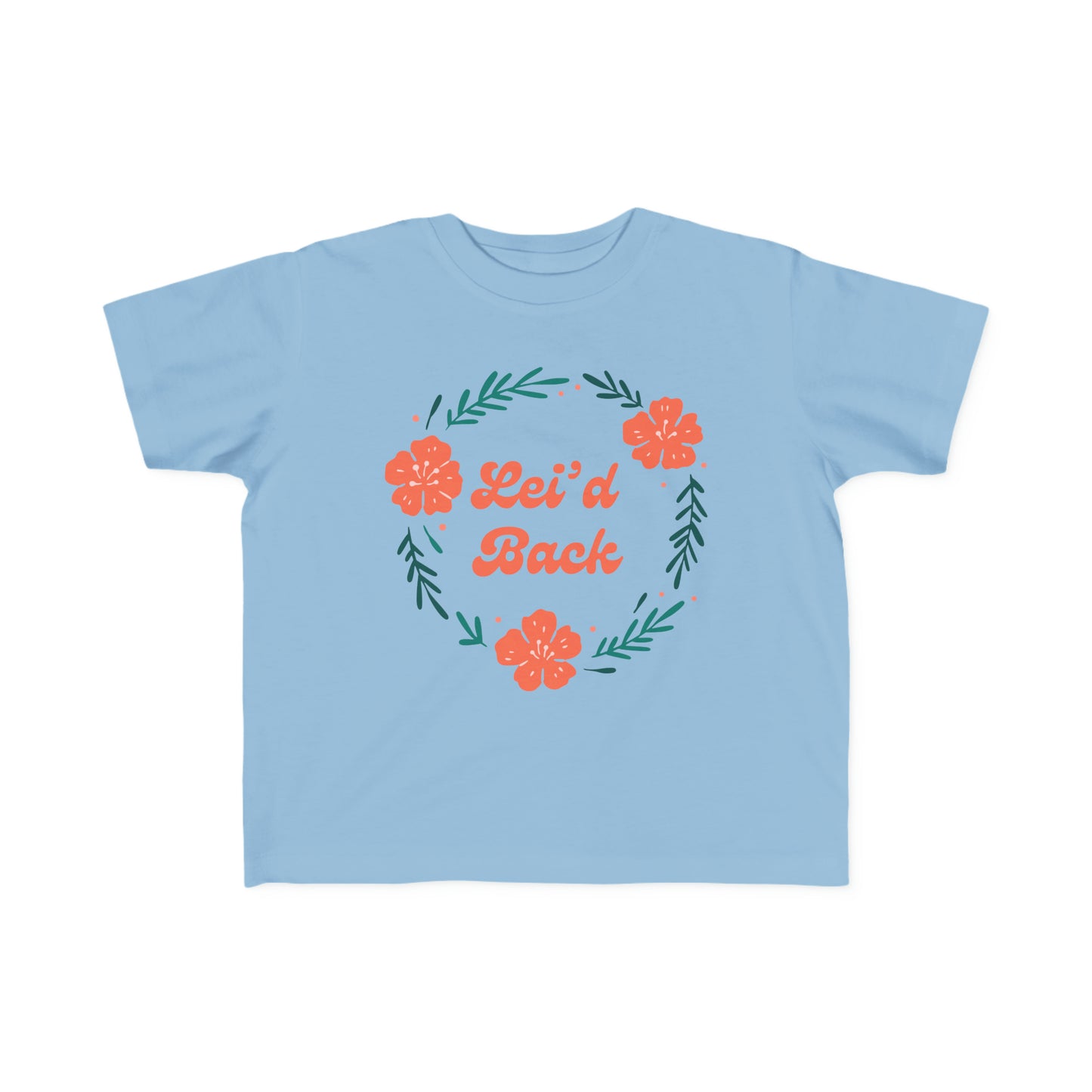 Lei'd Back - Toddler Tee