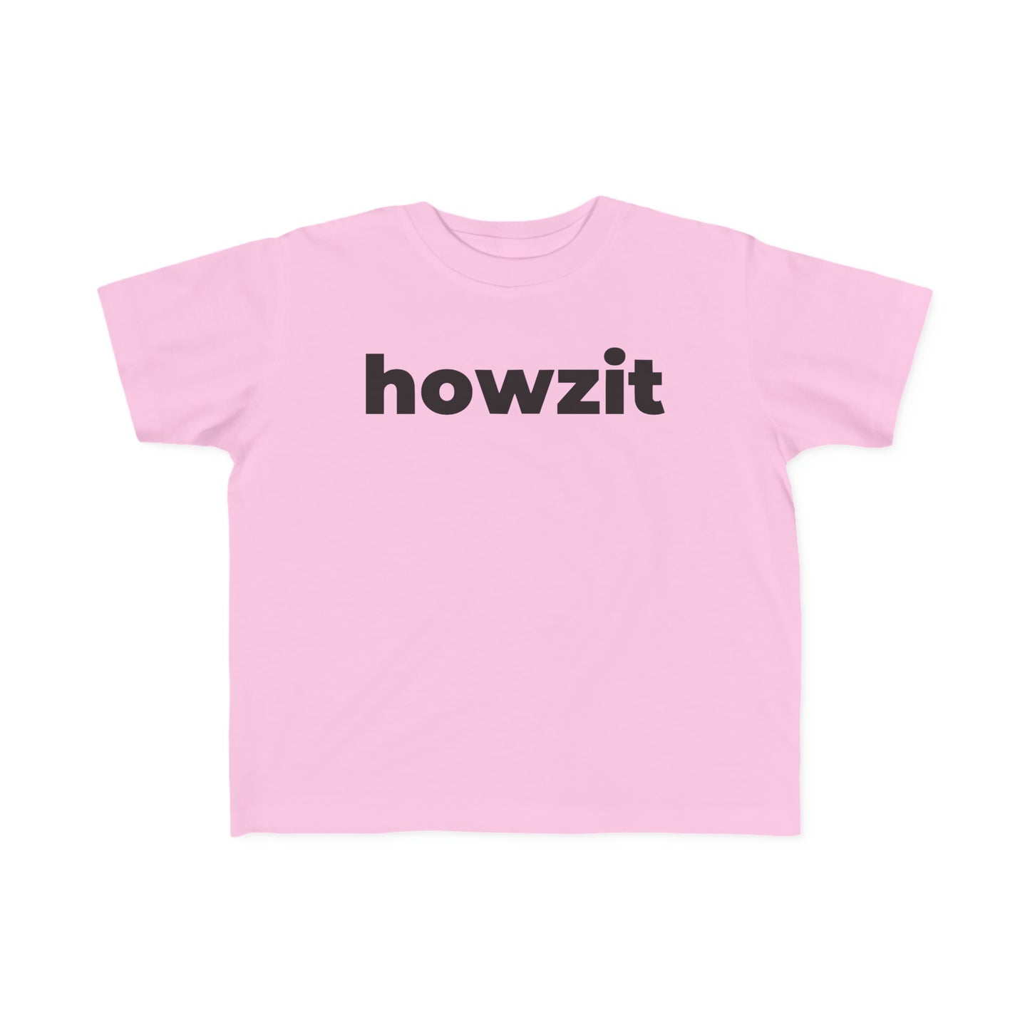 Howzit (Minimalist Black Text) - Toddler Tee