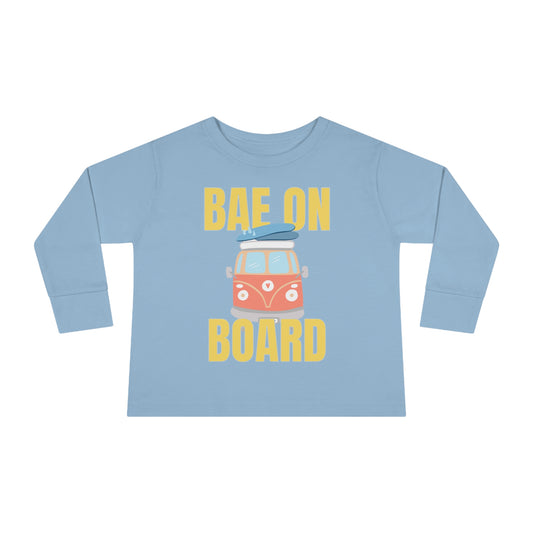 Bae On Board - Toddler Long Sleeve Tee