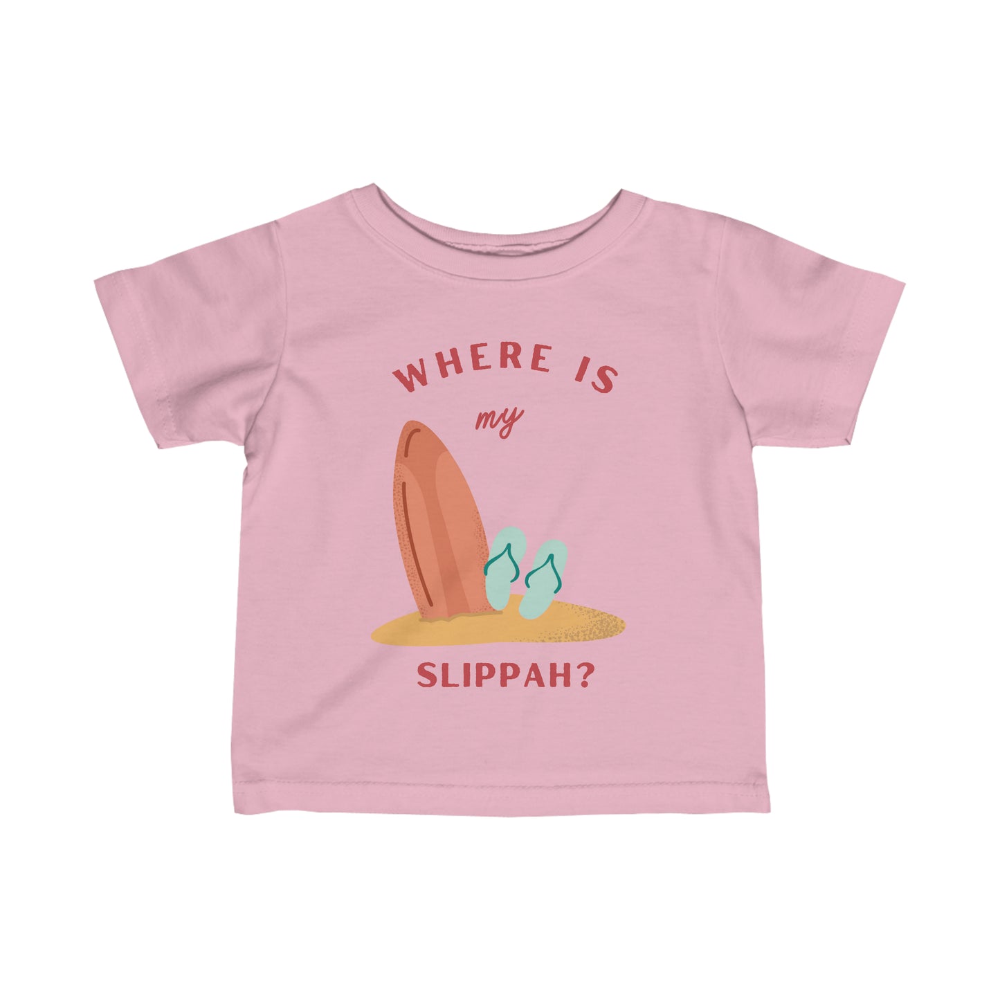 Where Is My Slippah? - Infant Tee