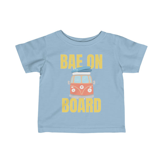 Bae On Board - Infant Tee