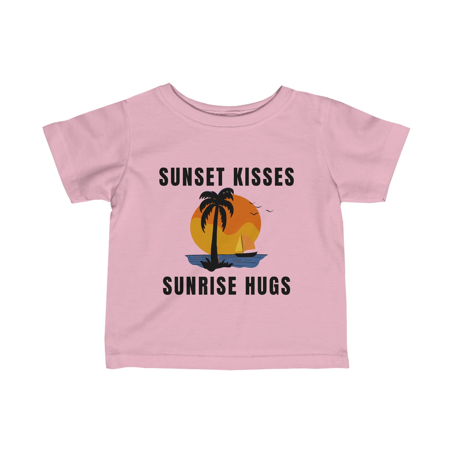 Sunset Kisses, Sunrise Hugs - Infant Tee