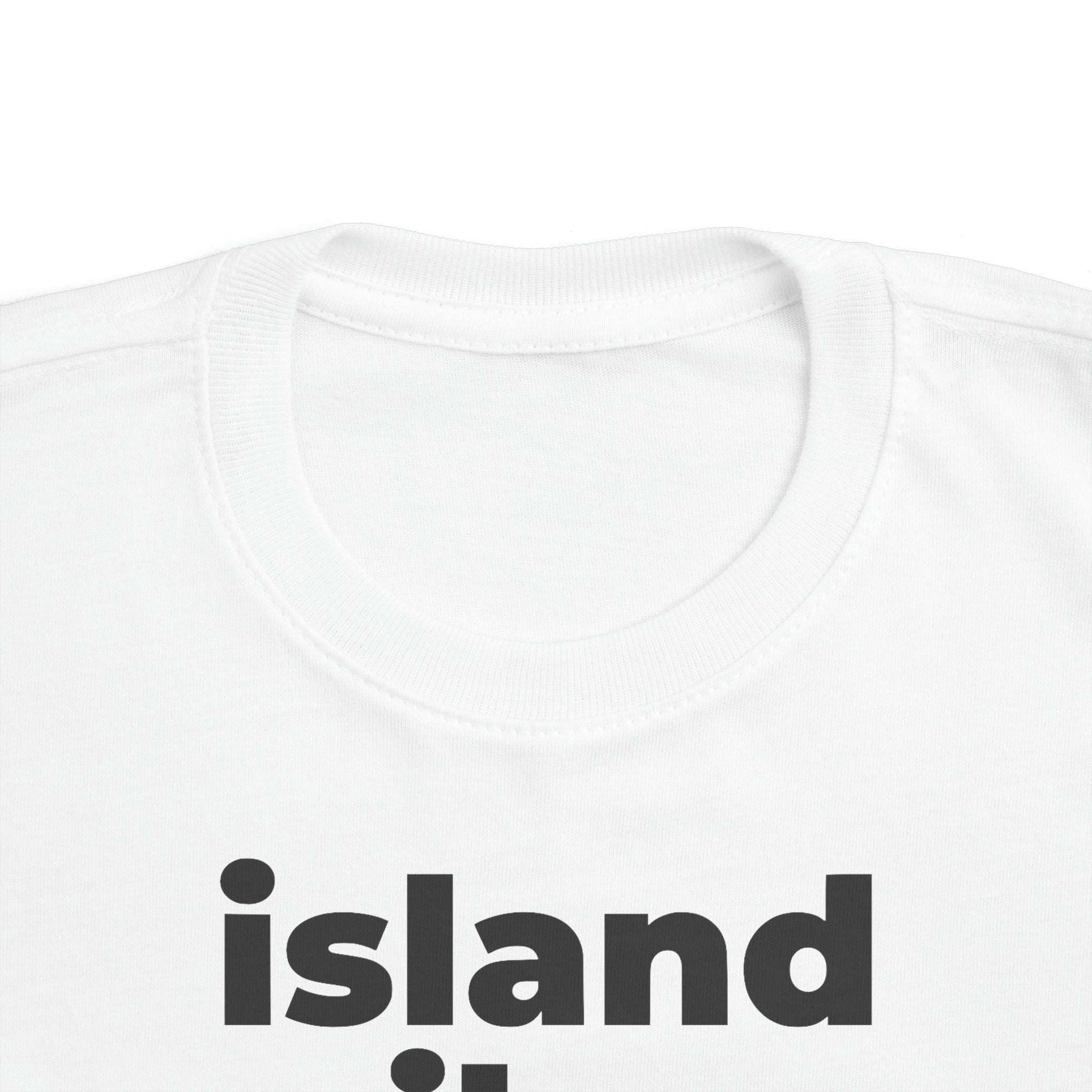 Island Vibes (Minimalist Black text) - Toddler  Tee