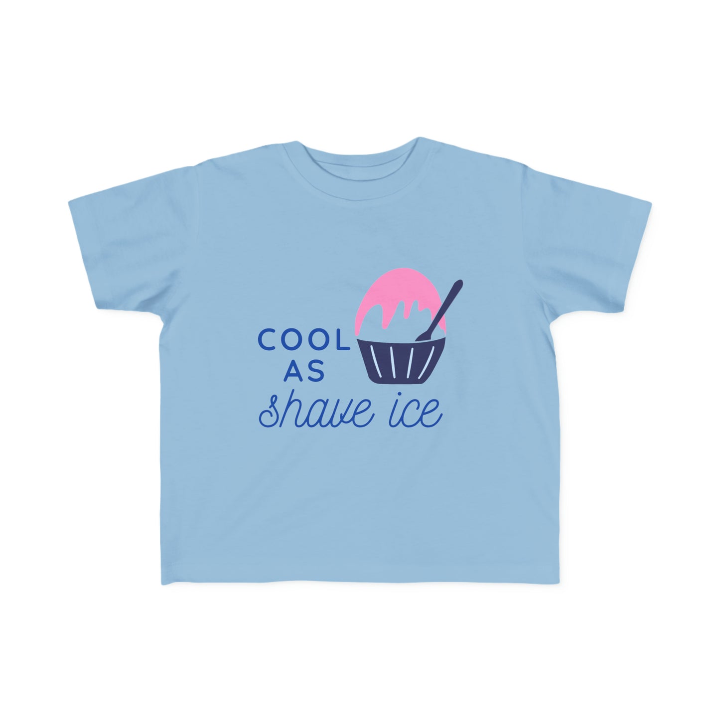 Cool As Shave Ice - Toddler Tee