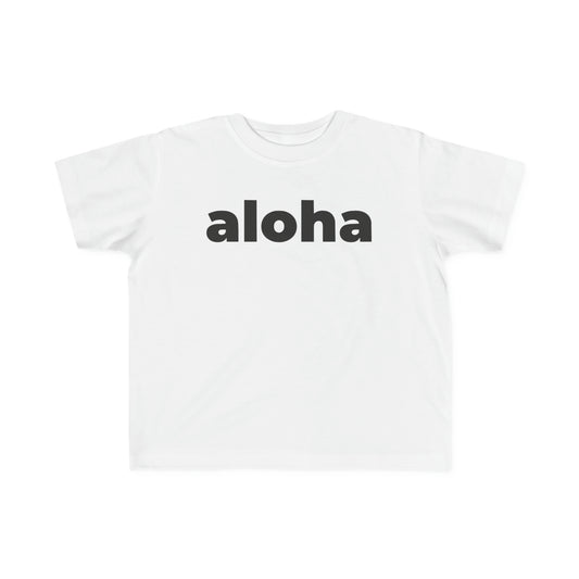 Aloha (Minimalist Black Text) - Toddler Tee